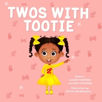 Twos With Tootie B0B42HRCC9 Book Cover