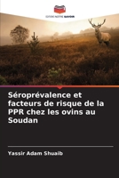 Séroprévalence et facteurs de risque de la PPR chez les ovins au Soudan (French Edition) 6208126967 Book Cover