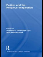 Politics and the Religious Imagination 0415870828 Book Cover