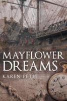 Mayflower Dreams 1973603608 Book Cover