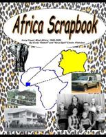 AFRICA Scrapbook: Ivory Coast, West Africa, 1966-2000 By Greta “Dakeli” and “Sery Djati” Edwin Pinkston 1729397336 Book Cover