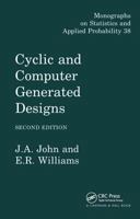 Cyclic and Computer Generated Designs, Second Edition (Monographs on Statistics and Applied Probability) 0367579693 Book Cover