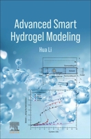 Advanced Smart Hydrogel Modeling 0443457670 Book Cover