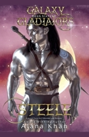 Steele (Galaxy Gladiators Alien-Entführungsroman) (German Edition) B0FB6RVJXJ Book Cover