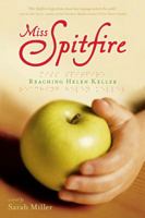 Miss Spitfire: Reaching Helen Keller 1442408510 Book Cover