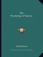 The Psychology of Success 0766159523 Book Cover