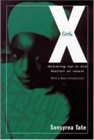 Little X: Growing Up In The Nation Of Islam 0062511343 Book Cover
