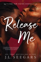Release Me (Standard Edition) (New Haven, 5) 1464271100 Book Cover
