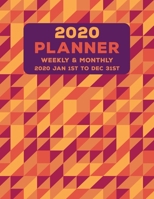 Weekly Monthly 2020 Planner Geometric Purple Yellow: January to December Calendar 167646915X Book Cover