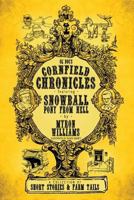 Cornfield Chronicles: Featuring Snowball: Pony from Hell 1979996059 Book Cover