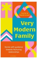 Very Modern Family: Stories with Guidance towards nurturing relationships B0C5PJPVSR Book Cover