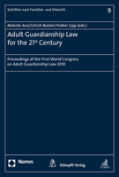 Adult Guardianship Law for the 21st Century: Proceedings of the First World Congress on Adult Guardianship Law 2010 3848703599 Book Cover