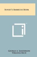 Sunset's Barbecue Book 1258211483 Book Cover