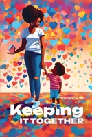 Keeping It Together B0DV9Y8CVZ Book Cover