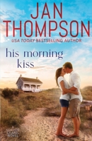His Morning Kiss 1944188770 Book Cover