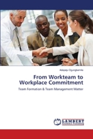 From Workteam to Workplace Commitment 3659168815 Book Cover