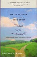 Todo (no) terminó: Del dolor al amor (Versión Hispanoamericana) (Biblioteca Jorge Bucay) 8478715258 Book Cover