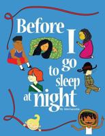 Before I Go to Sleep at Night 0692371214 Book Cover