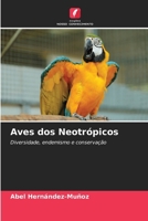 Aves dos Neotrópicos 6207355571 Book Cover