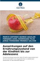 Auswirkungen auf den Ernährungszustand von der Kindheit bis zur Adoleszenz (German Edition) 6208554527 Book Cover