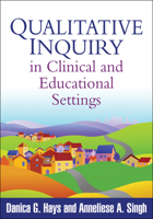 Qualitative Inquiry in Clinical and Educational Settings 1609182456 Book Cover