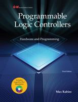 Programmable Logic Controllers: Hardware and Programming 1605259454 Book Cover