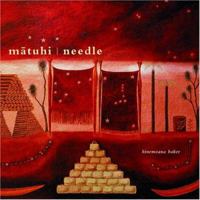 Matuhi I Needle 0974707856 Book Cover