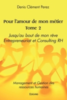 Pour l'amour de mon métier Tome 2 (French Edition) 2414598905 Book Cover