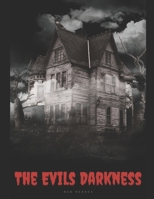 The Evils Darkness: 12 Book Bundle Horror, Paranormal, Creepy Boxset null Book Cover