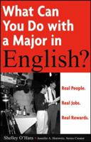 What Can You Do with a Major in English: Real people. Real jobs. Real rewards. (What Can You Do with a Major in...) 0764576054 Book Cover