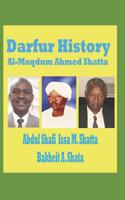 Darfur History: Al Maqdum Ahmed Shatta 1094887641 Book Cover