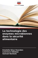 La technologie des enzymes microbiennes dans la sécurité alimentaire (French Edition) 6208590795 Book Cover