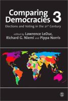 Comparing Democracies 3: Elections and Voting in the 21st Century 1847875041 Book Cover