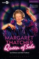 Margaret Thatcher Queen of Soho 1474253598 Book Cover