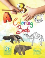 A.B.C. Coloring Book Animal Alphabet 26 Black and White Illustrations: Isometric Low Poly Animal and Alphabet Designs B08L3VPQPC Book Cover
