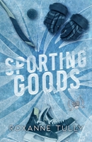 Sporting Goods: A Hockey Romance Standalone B09JV7RRVR Book Cover