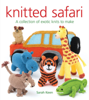 Knitted Safari: A Collection of Exotic Knits to Make 1784944017 Book Cover