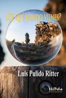 ¿De qué mundo vienes? 1718628919 Book Cover