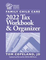 Family Child Care 2022 Tax Workbook and Organizer 1605547921 Book Cover