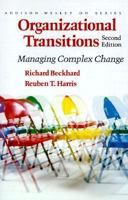 Organizational Transitions: Managing Complex Change (Addison-Wesley Series on Organization Development) 0201108879 Book Cover