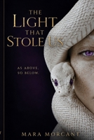 The Light That Stole Us: A Gothic Romantasy Novel B0HG8JQG9F Book Cover