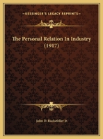 The Personal Relation In Industry... 1276497431 Book Cover