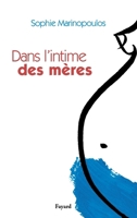 Dans l'intime des mères 2213623236 Book Cover