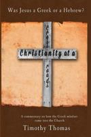 Christianity at a Crossroads 0992085705 Book Cover