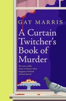 A Curtain Twitcher's Book of Murder 1835010113 Book Cover