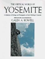 The Vertical World of Yosemite 0911824286 Book Cover
