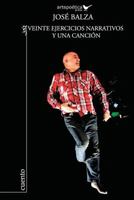 Veinte Ejercicios Narrativos y Una Cancion 0984406859 Book Cover