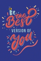 Be the Best Version of You: Ultimate Weekly Planner for 2020 with Inspirational Motivational Quotes For Success & Happiness In Life / Diary for One Year / Calendar Schedule Organizer 1676264361 Book Cover