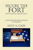 Secure the Fort (and Remain Under God 1425770797 Book Cover