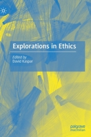 Explorations in Ethics 3030480534 Book Cover